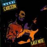 Larry Carlton : Last Nite